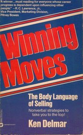 Winning Moves: The Body Language of Selling