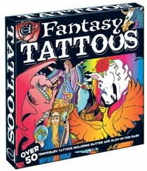 Fantasy Tattoos: Over 50 Temporary Tattoos including Glitter and Glow-in-the-Dark (Dover Fun Kits)
