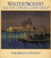 Walter Sickert and the Camden Town Group
