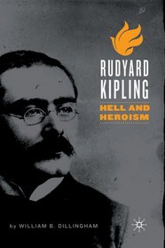 Rudyard Kipling: Hell and Heroism