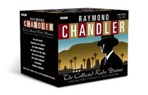 Raymond Chandler: The Collected Radio Dramas: Starring Toby Stephens as Philip Marlowe (BBC Audio)