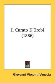 Il Curato D'Orobi (1886) (Italian Edition)