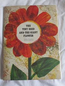 Tiny Seed and the Giant Flower