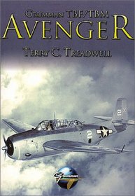 Grumman Tbf/Tbm Avenger (Classic WWII Aviation)