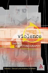 Violence: Theory and Enthography