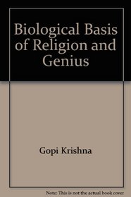 Biological Basis of Religion and Genius