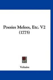 Poesies Melees, Etc. V2 (1775) (French Edition)