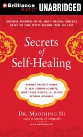 Secrets of Self-Healing: Harness Nature's Power to Heal Common Ailments, Boost Your Vitality, and Achieve Optimum Wellness
