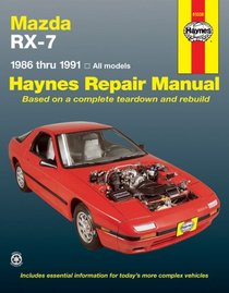 Haynes Repair Manual: Mazda Rx-7 Automotive Repair Manual/1986-1991, All Models/No. 61036