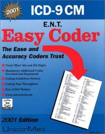 ICD-9 CM Easy Coder: E.N.T., 2001