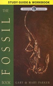 The Fossil Book Study Guide (Wonders of Creation)