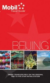 Beijing City Guide (Mobil Travel Guide: Beijing)