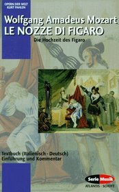 Die Hochzeit des Figaro. Textbuch zweisprachig: Italienisch / Deutsch.