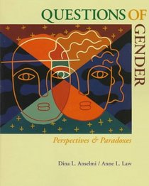 Questions of Gender: Perspectives and Paradoxes