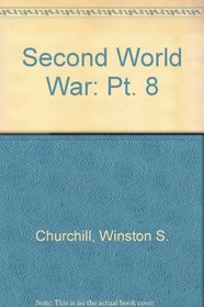 Second World War: Pt. 8