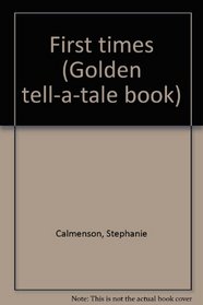 First times (Golden tell-a-tale book)