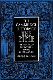 The Cambridge History of the Bible: Volume 2, The West from the Fathers to the Reformation (The Cambridge History of the Bible)