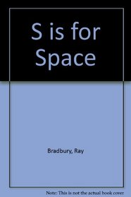 S is for Space