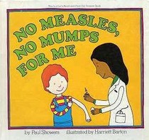 No measles, no mumps for me (Let's-read-and-find-out science book)