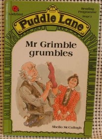 Mr. Grimble Grumbles (Puddle Lane Reading Programme Stage 2)