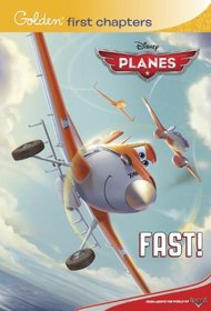 Fast! (Disney Planes) (Disney Chapters)