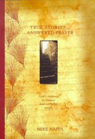 True Stories of Answered Prayer (Thorndike Large Print Inspirational Series)
