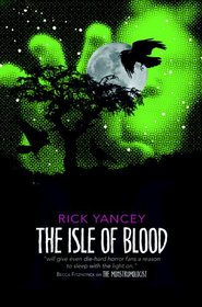 Isle of Blood (Monstrumologist)