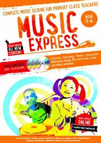 Music Express: Age 5-6: Complete Music Scheme for Primary Class Teachers