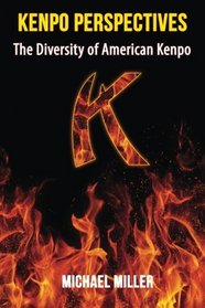 Kenpo Perspectives: The Diversity of American Kenpo