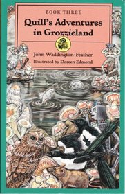 Quill's Adventures in Grozzieland/Book Three (Quill Hedgehog Adventures Series)