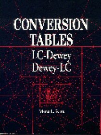 Conversion Tables: Lc-Dewey : Dewey-Lc