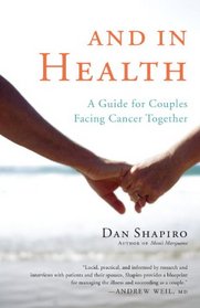 And in Health: A Guide for Couples Facing Cancer Together