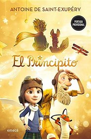 El Principito. Movie Tie-In: The Little Prince (Spanish Edition)