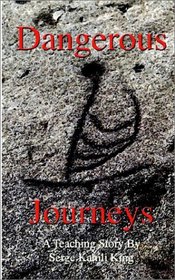 Dangerous Journeys: A Teaching Story