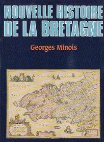 Nouvelle histoire de la Bretagne (French Edition)