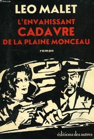 L'envahissant cadavre de la plaine Monceau: Roman (Les Nouveaux mysteres de Paris) (French Edition)