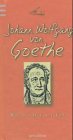 Weisheiten von Johann Wolfgang von Goethe.