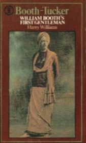 Booth-Tucker: William Booth's First Gentleman