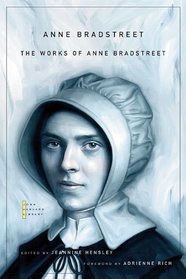 The Works of Anne Bradstreet (The John Harvard Library)