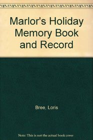 Marlor's Holiday Memory Book and Record