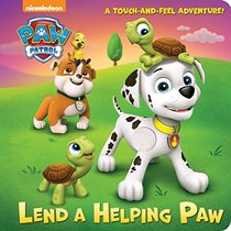 Lend a Helping Paw (PAW Patrol) (Touch-and-Feel)