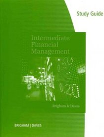 Study Guide for Brigham/Daves' Intermediate Financial Management, 11th