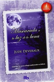 Mascarada a la luz de la luna (Spanish Edition)
