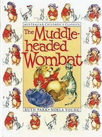 The Muddle-headed Wombat (Australian Children's Classics)