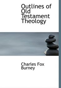 Outlines of Old Testament Theology (Large Print Edition)
