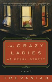The Crazyladies of Pearl Street : A Novel