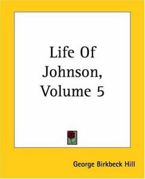Life Of Johnson, Volume 5