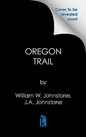 The Oregon Trail (Go West, Young Man, Bk 2)