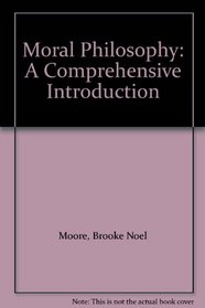 Moral Philosophy: A Comprehensive Introduction