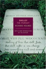 Shelley: The Pursuit (New York Review Books)